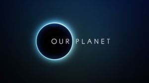 Our Planet Documentary